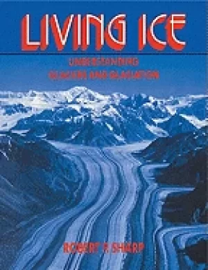 Image of living ice understanding glaciers and glaciation