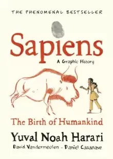 Image of Sapiens A Graphic History, Volume 1 : The Birth of Humankind