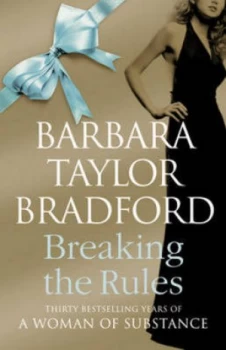 Image of Breaking the Rules by Barbara Taylor Bradford Paperback