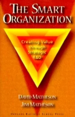 Image of smart organization creating value through strategic r and d david matheson