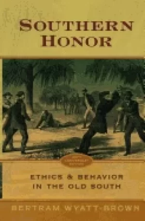 Image of southern honor ethics and behavior in the old south