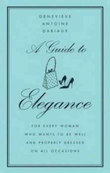 Image of A Guide to Elegance by Genevieve Antoine-Dariaux Book