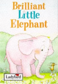 Image of Brilliant Little Elephant by Joan Stimson and David Pace Hardback