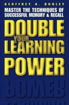 Image of Double Your Learning Power by Geoffrey a Dudley Paperback