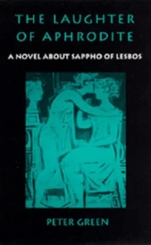 Image of The Laughter of Aphrodite by Peter Green Book