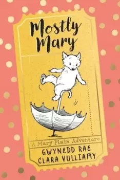 Image of Mostly Mary by Gwynedd Rae