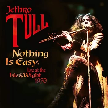 image of Jethro Tull - Nothing Is Easy (Live At The Isle Of Wight Festival 1970) Vinyl