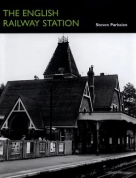 Image of The English Railway Station by Steven Parissien Hardback