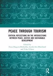 Image of Peace Through Tourism : Critical Reflections on the Intersections between Peace, Justice and Sustainable Development