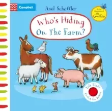 Image of Who's Hiding On The Farm? A Felt Flaps Book