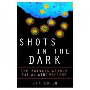 Image of Shots in the Dark by Jon Cohen Hardback