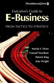 Image of Executives Guide to E-Business by Martin V. Deise Hardback