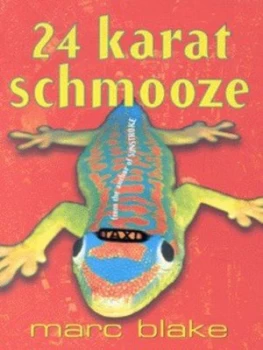 Image of 24 Karat Schmooze by Marc Blake Paperback