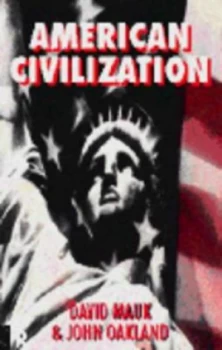 Image of American Civilization by David Mauk and John Oakland Paperback