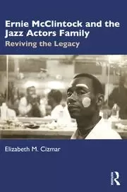 Image of Ernie McClintock and the Jazz Actors Family Reviving the Legacy