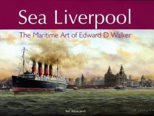 Image of Sea Liverpool by Dr. Adrian Jarvis Hardback