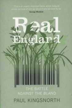 Image of Real England by Paul Kingsnorth Book