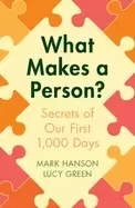 Image of what makes a person secrets of our first 1 000 days