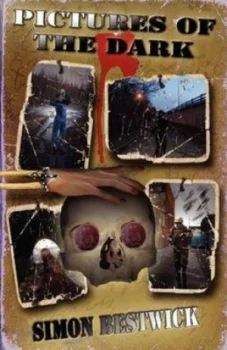 Image of Pictures of the Dark by Simon Bestwick Paperback