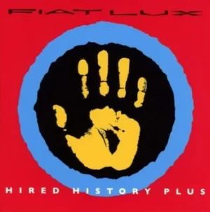 Image of Hired History Plus by Fiat Lux CD Album