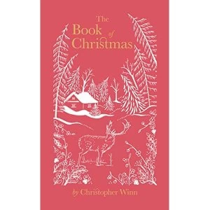 Image of The Book of Christmas The Hidden Stories Behind Our Festive Traditions Hardback 2018
