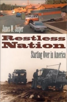 Image of Restless Nation by James M. Jasper Hardback