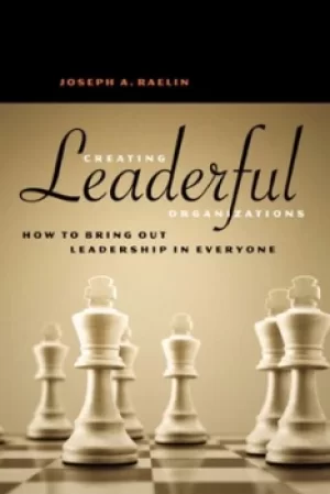 Image of Creating leaderful organizations by Raelin