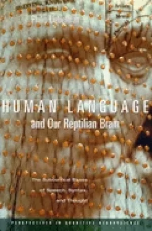 Image of human language and our reptilian brain the subcortical bases of speech synt