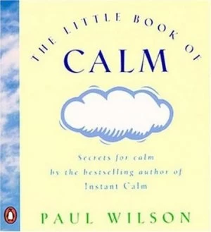 Image of The Little Book of Calm by Paul F. Wilson Paperback