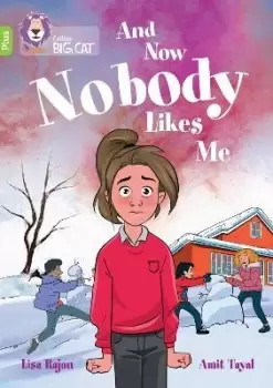 Image of And Now Nobody Likes Me by Lisa Rajan