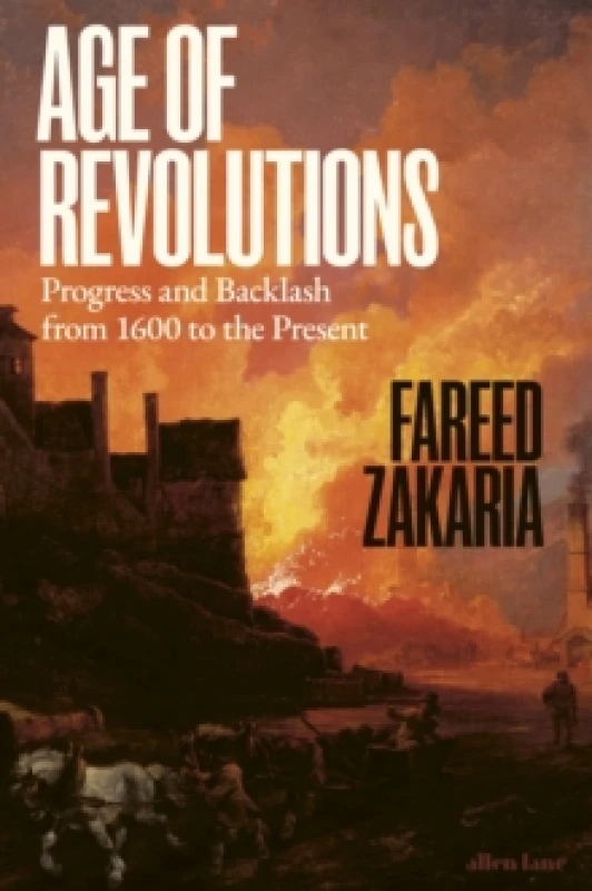 Image of Age of Revolutions : Progress and Backlash from 1600 to the Present Hardback