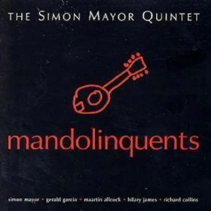 Image of Mandolinquents by Simon Mayor Quintet CD Album