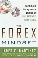 Image of forex mindset the skills and winning attitude you need for more profitable