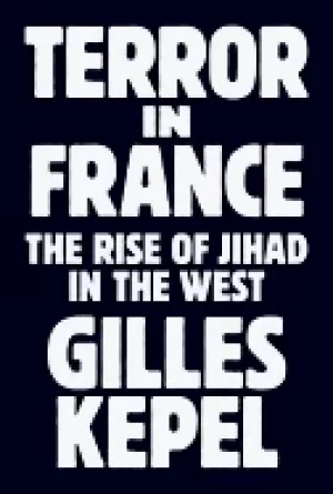 Image of terror in france the rise of jihad in the west