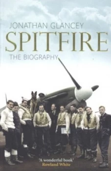 Image of Spitfire by Jonathan Glancey Paperback