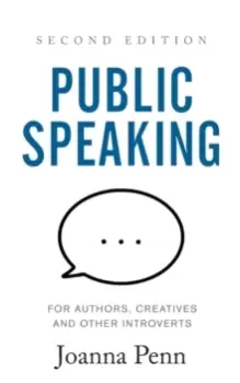 Image of Public Speaking for Authors, Creatives and Other Introverts : Second Edition
