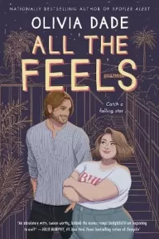 Image of All the Feels by Olivia Dade