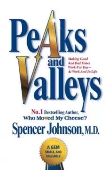 Image of Peaks and Valleys by Spencer Johnson