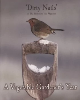 Image of A Vegetable Gardeners Year by Dirty Nails Book