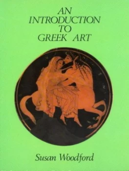 Image of An Introduction to Greek Art by Susan Woodford Paperback