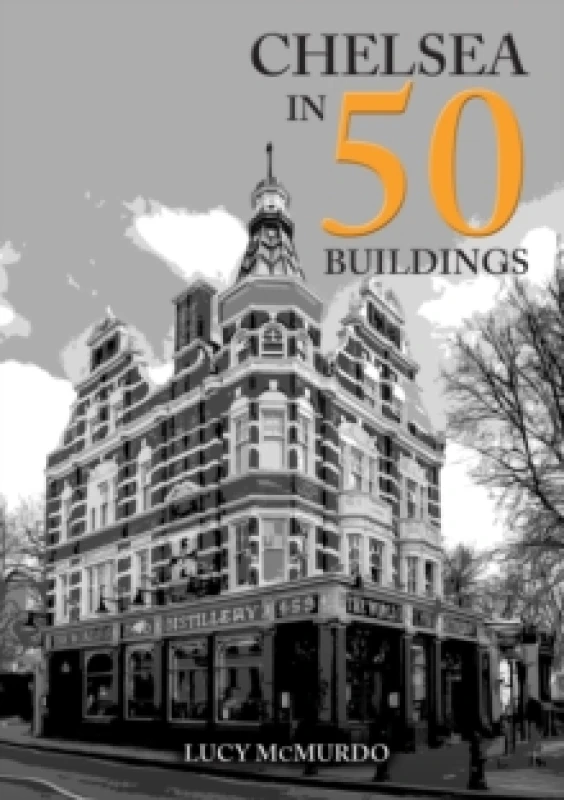 Image of Chelsea in 50 Buildings Paperback / softback