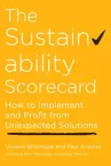Image of sustainability scorecard how to implement and profit from unexpected soluti
