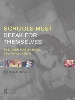 Image of Schools Must Speak for Themselves by John Macbeath Paperback