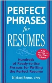 Image of Perfect Phrases for Resumes by Michael Betrus Book