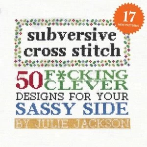 Image of Subversive Cross Stitch by Julie Jackson Hardback