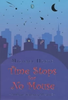 Image of Time Stops for No Mouse by Michael Hoeye Hardback