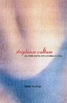 Image of Striptease culture by Brian McNair