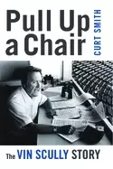 Image of pull up a chair the vin scully story