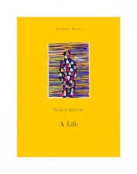 Image of A Life by Italo Svevo and Archibald Colquhoun Paperback