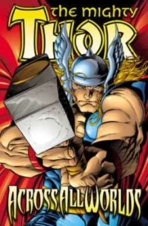 Image of Thor revised Edition Across All Worlds by Dan Jurgens